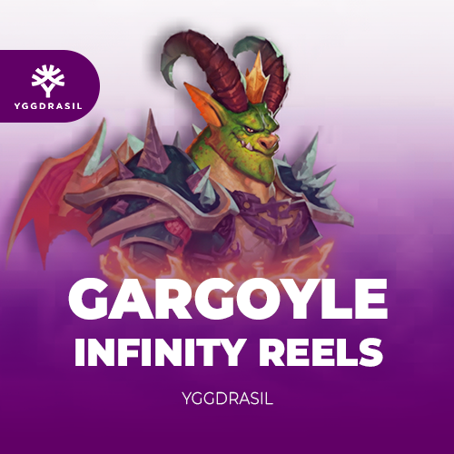 Gargoyle Infinity Reels
