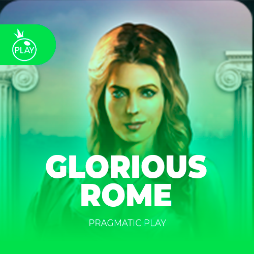Glorious Rome