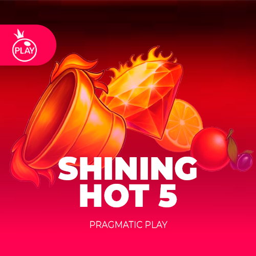 Shining Hot 5